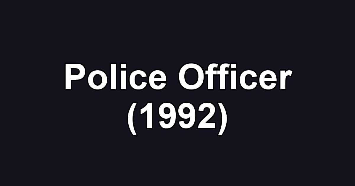 Police Officer (1992)