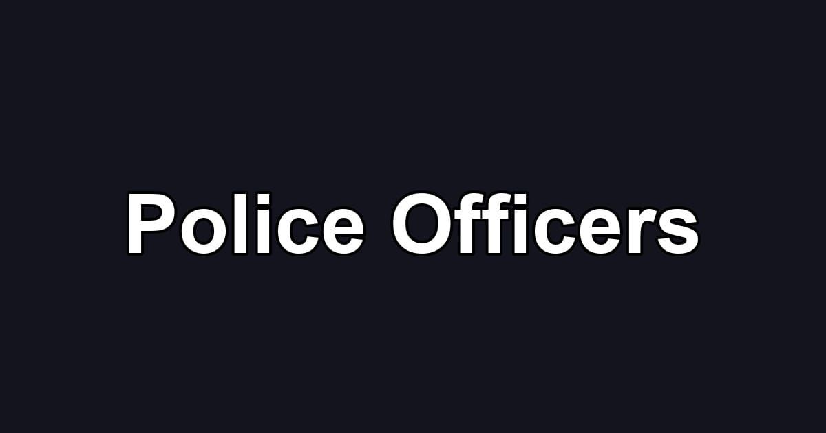 Police Officers