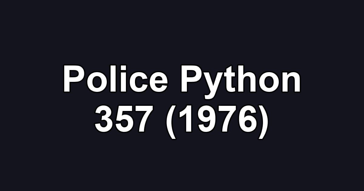 Police Python 357 (1976)