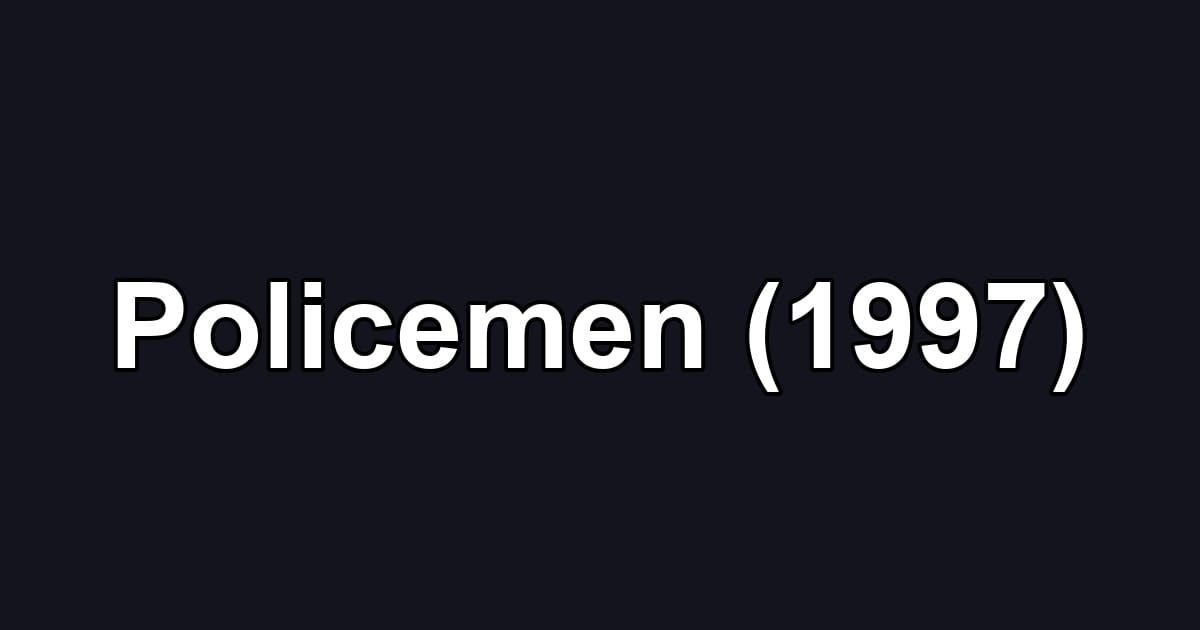 Policemen (1997)