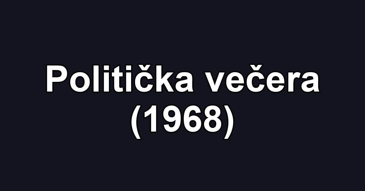 Politička večera (1968)