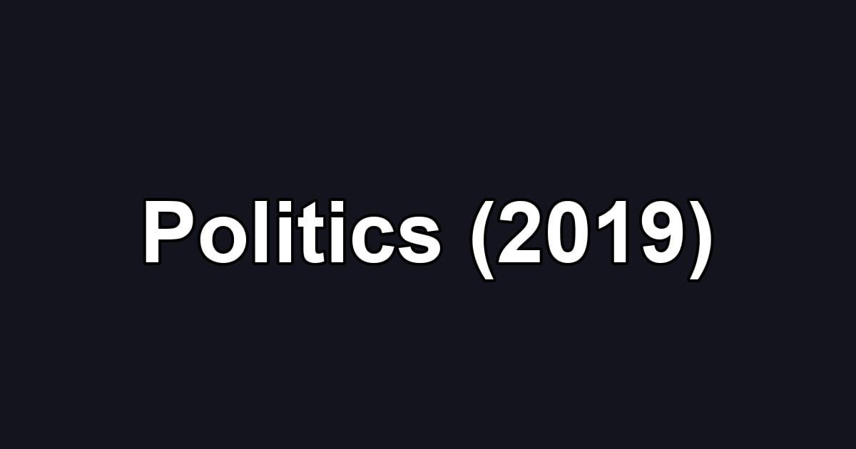 Politics (2019)