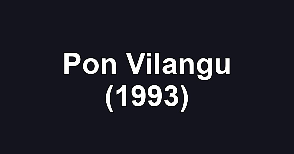 Pon Vilangu (1993)