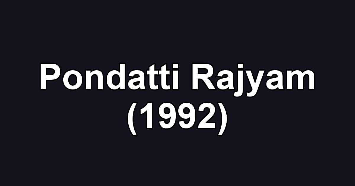 Pondatti Rajyam (1992)