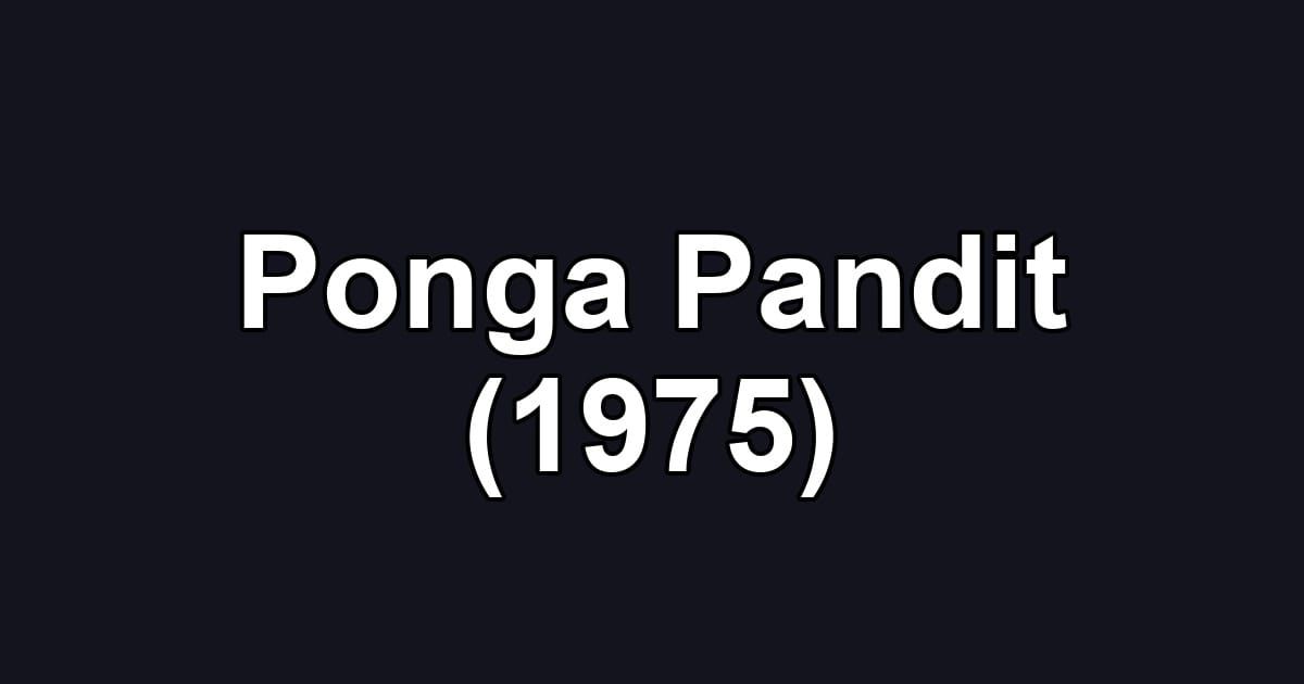 Ponga Pandit (1975)