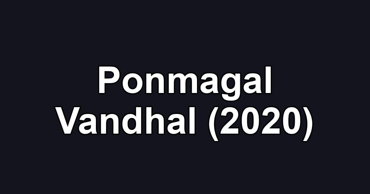 Ponmagal Vandhal (2020)
