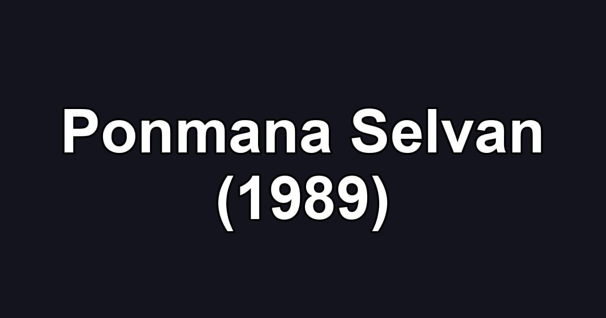 Ponmana Selvan (1989)