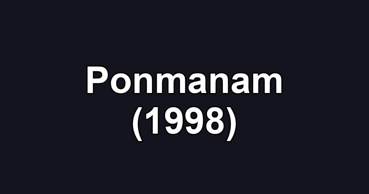 Ponmanam (1998)