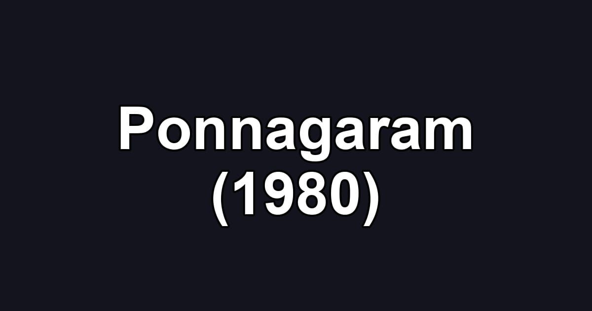 Ponnagaram (1980)