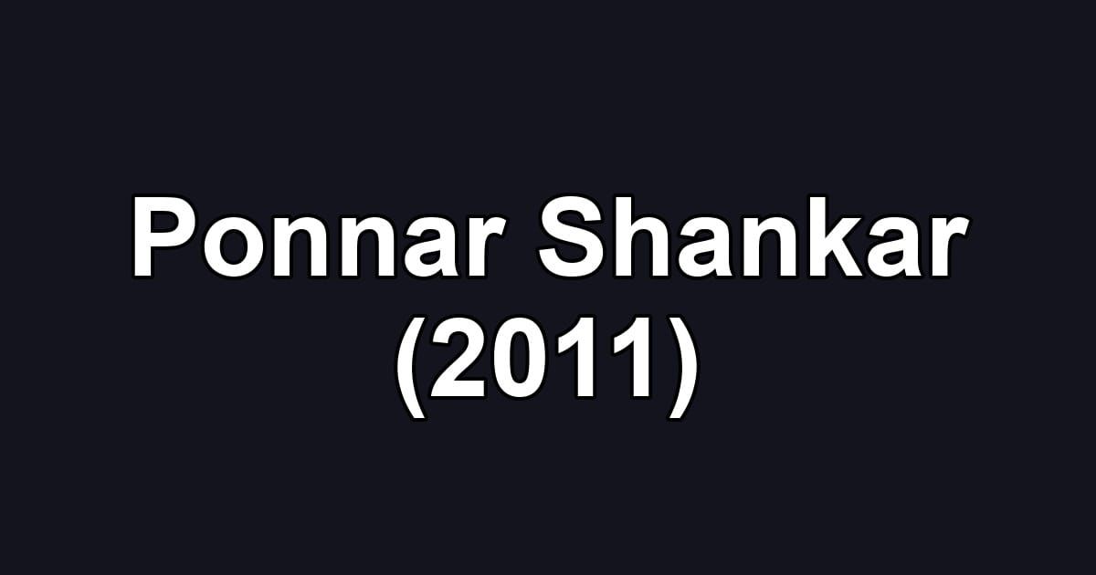 Ponnar Shankar (2011)