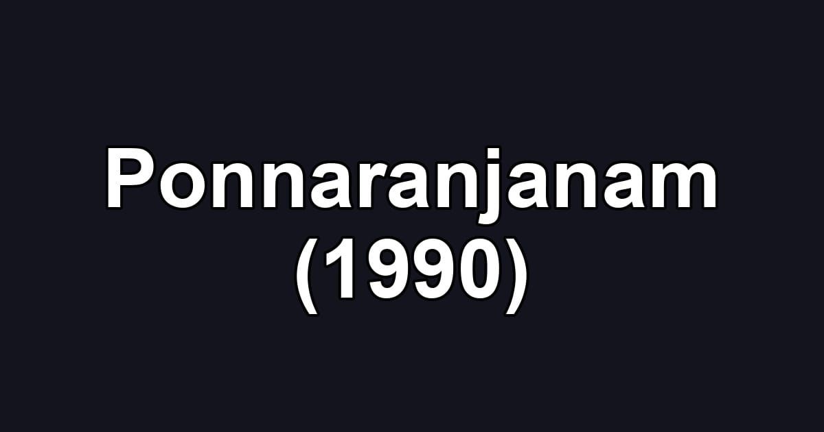 Ponnaranjanam (1990)