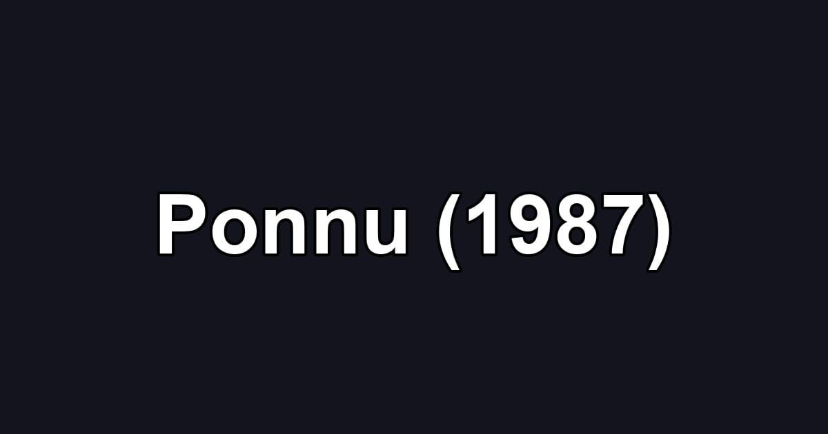 Ponnu (1987)