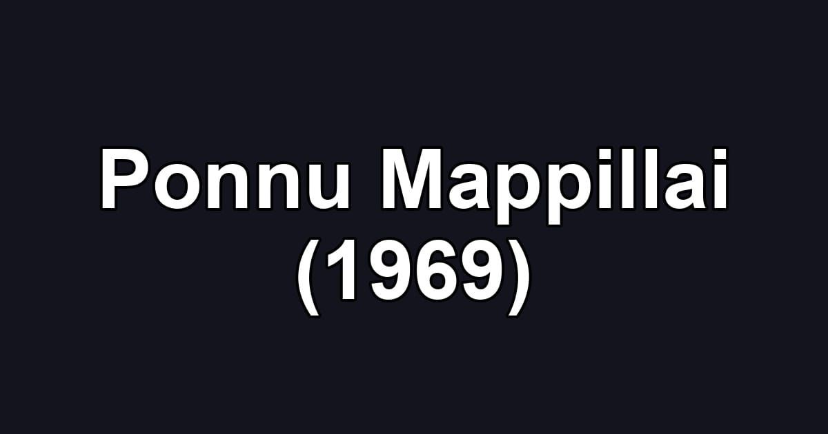 Ponnu Mappillai (1969)