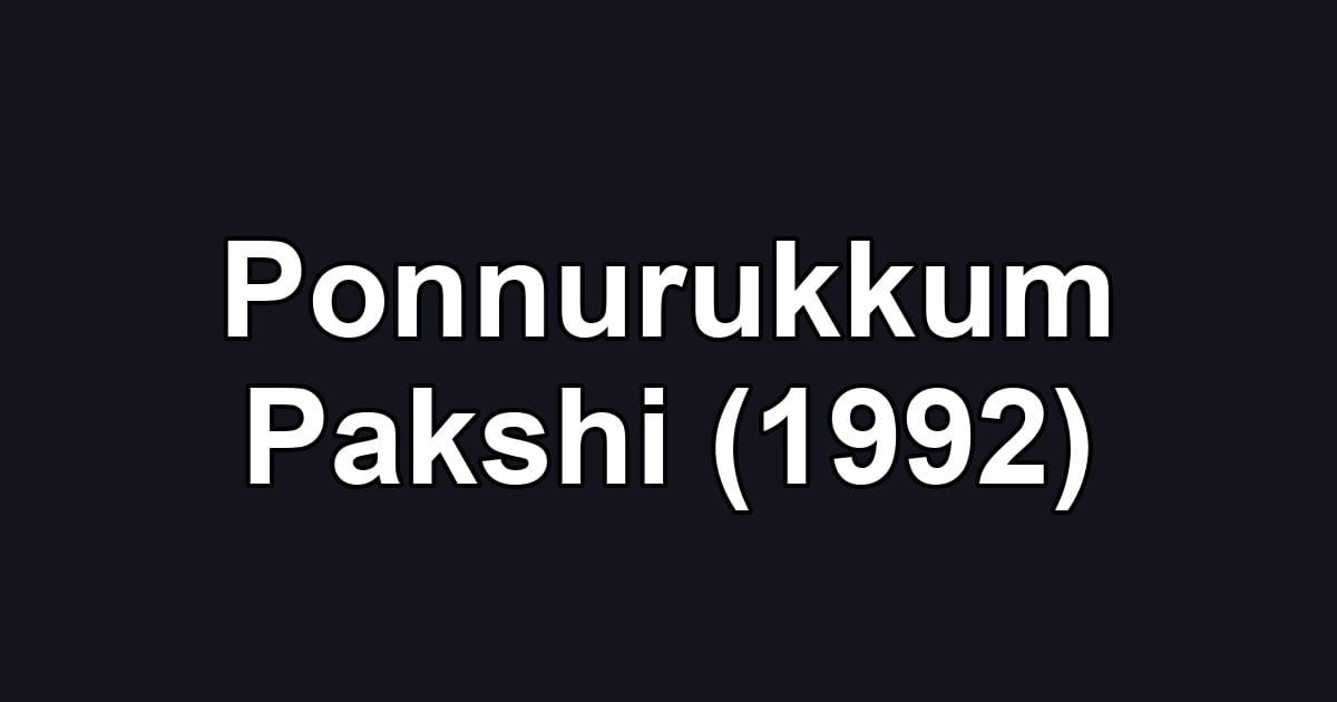 Ponnurukkum Pakshi (1992)