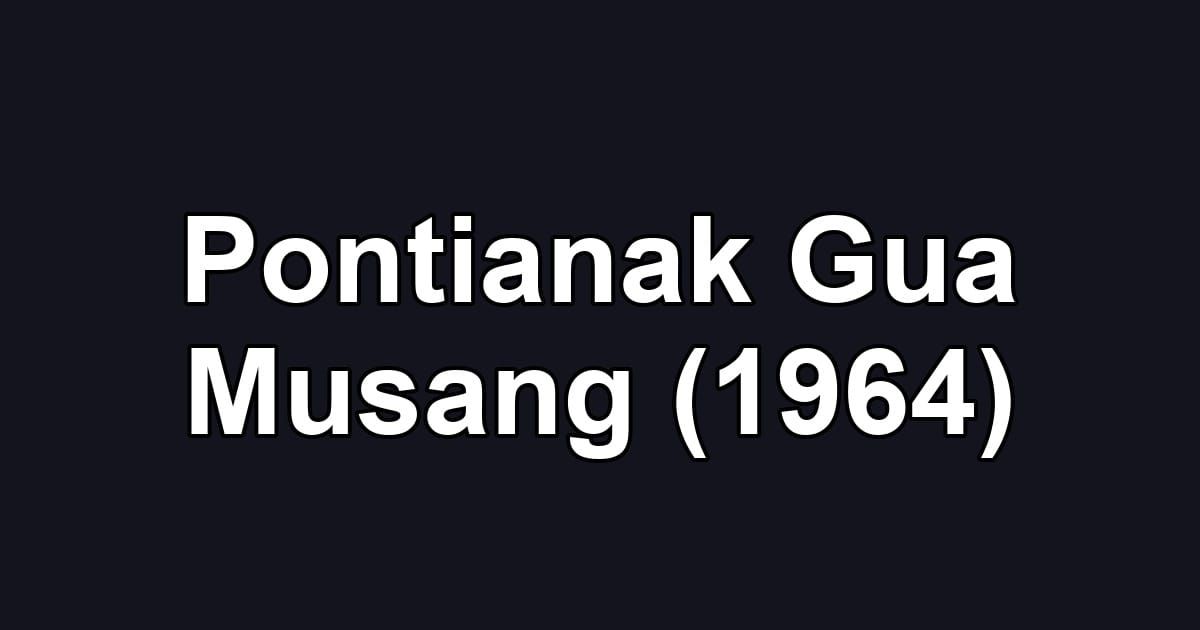 Pontianak Gua Musang (1964)