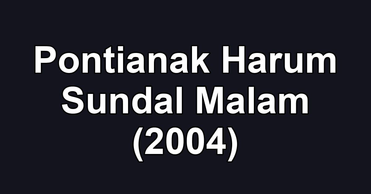 Pontianak Harum Sundal Malam (2004)