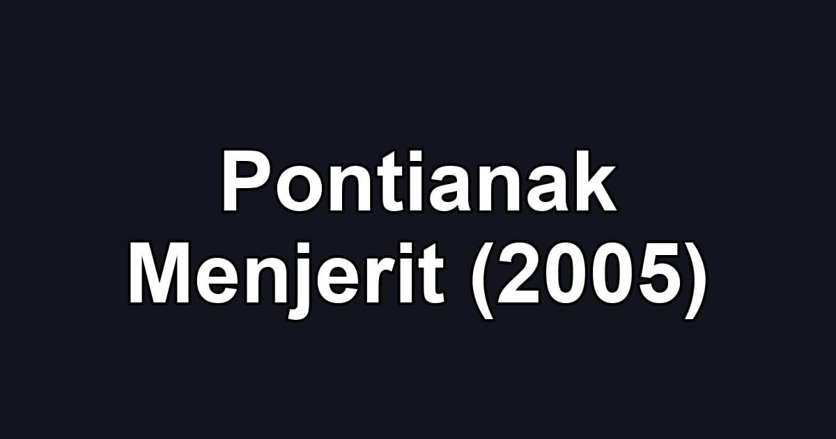 Pontianak Menjerit (2005)