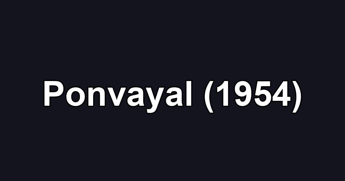 Ponvayal (1954)