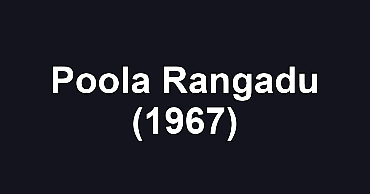 Poola Rangadu (1967)