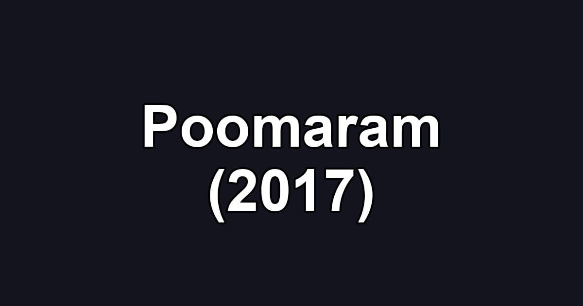 Poomaram (2017)