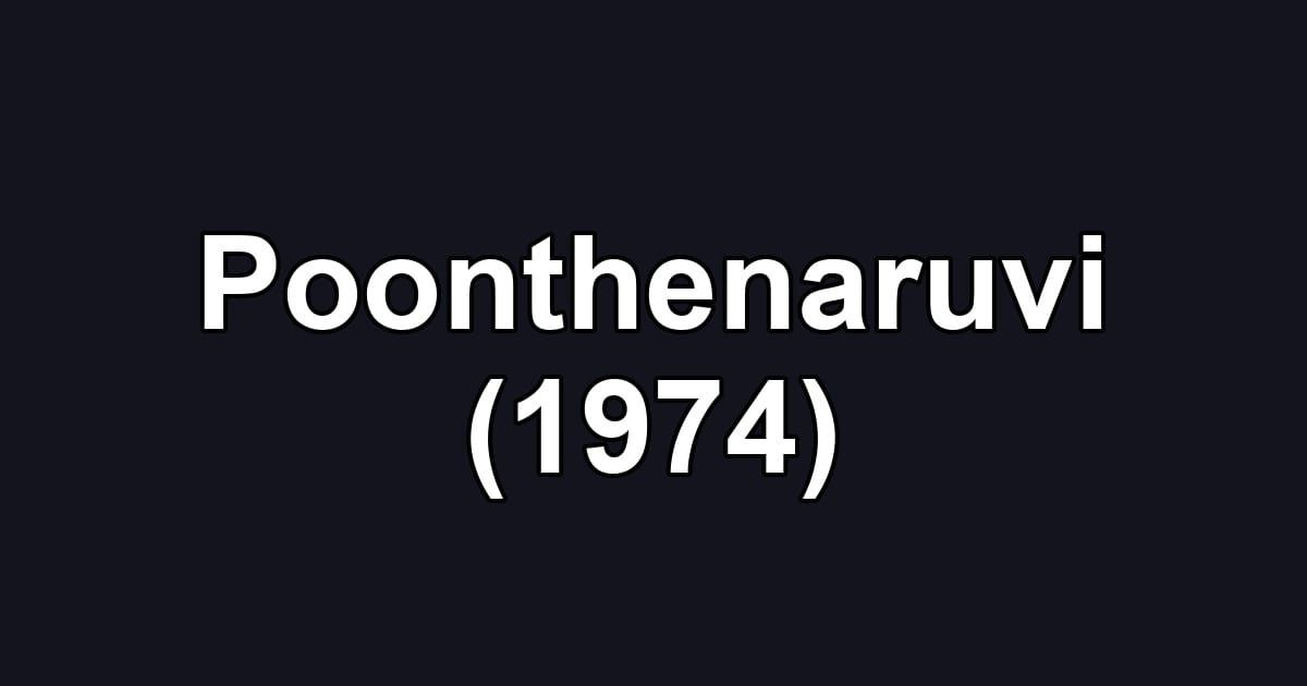 Poonthenaruvi (1974)