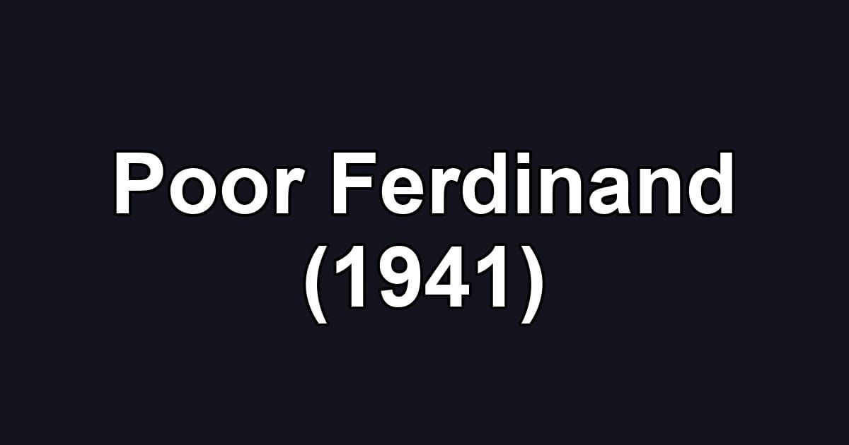Poor Ferdinand (1941)