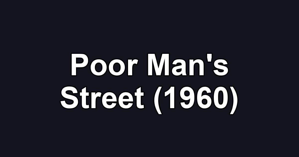 Poor Man's Street (1960)