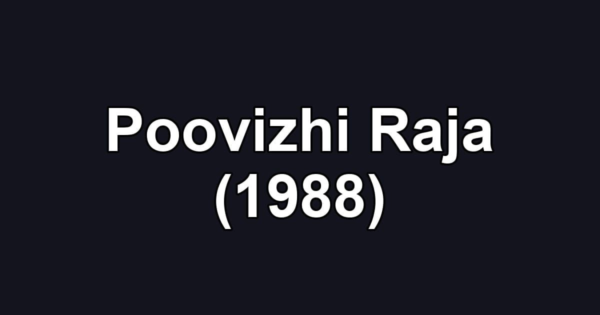 Poovizhi Raja (1988)
