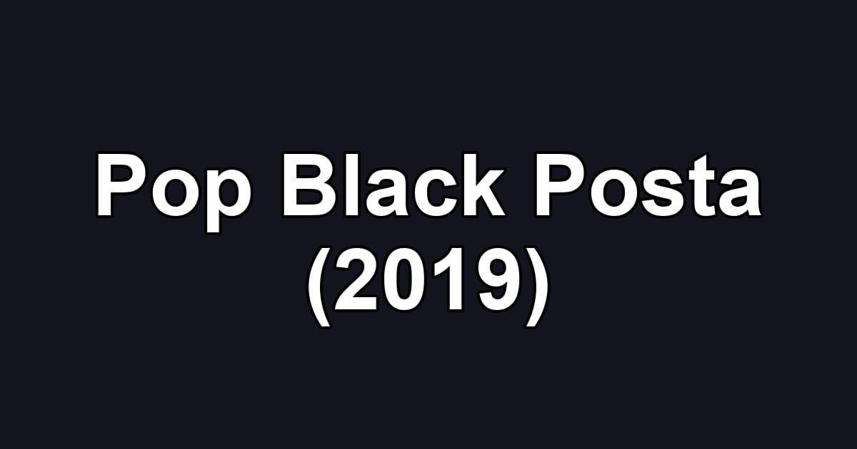 Pop Black Posta (2019)