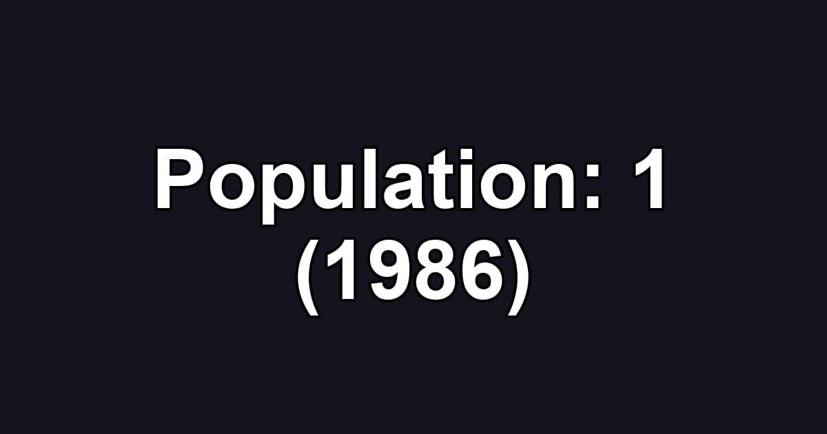 Population: 1 (1986)