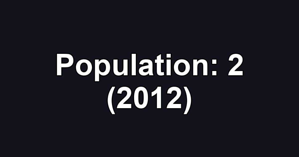 Population: 2 (2012)