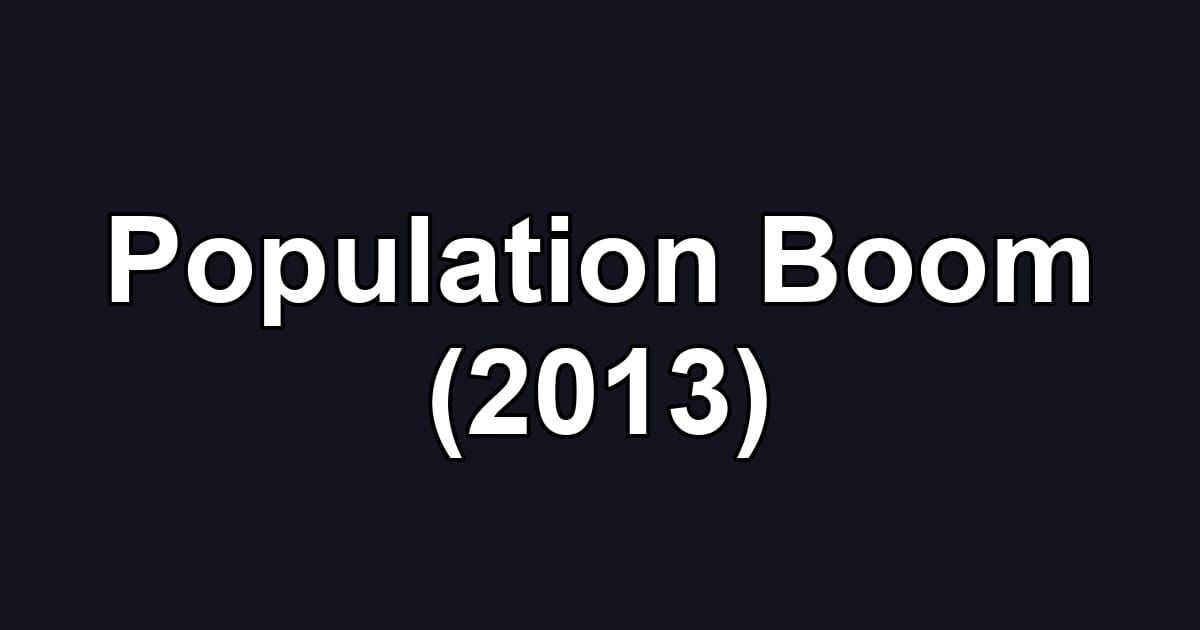 Population Boom (2013)