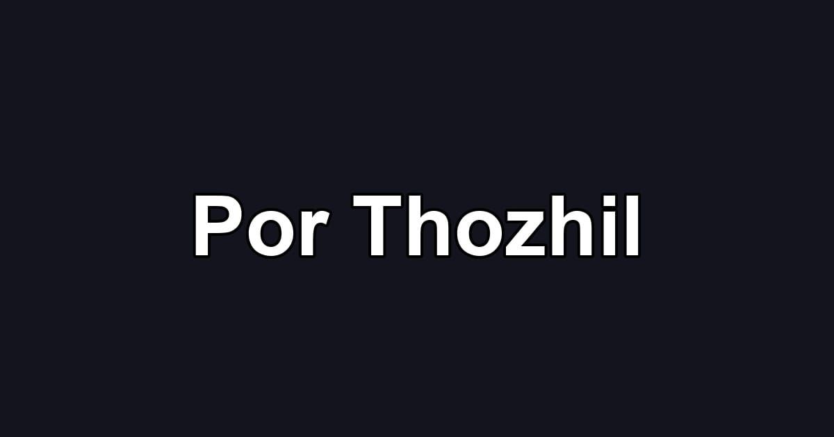 Por Thozhil