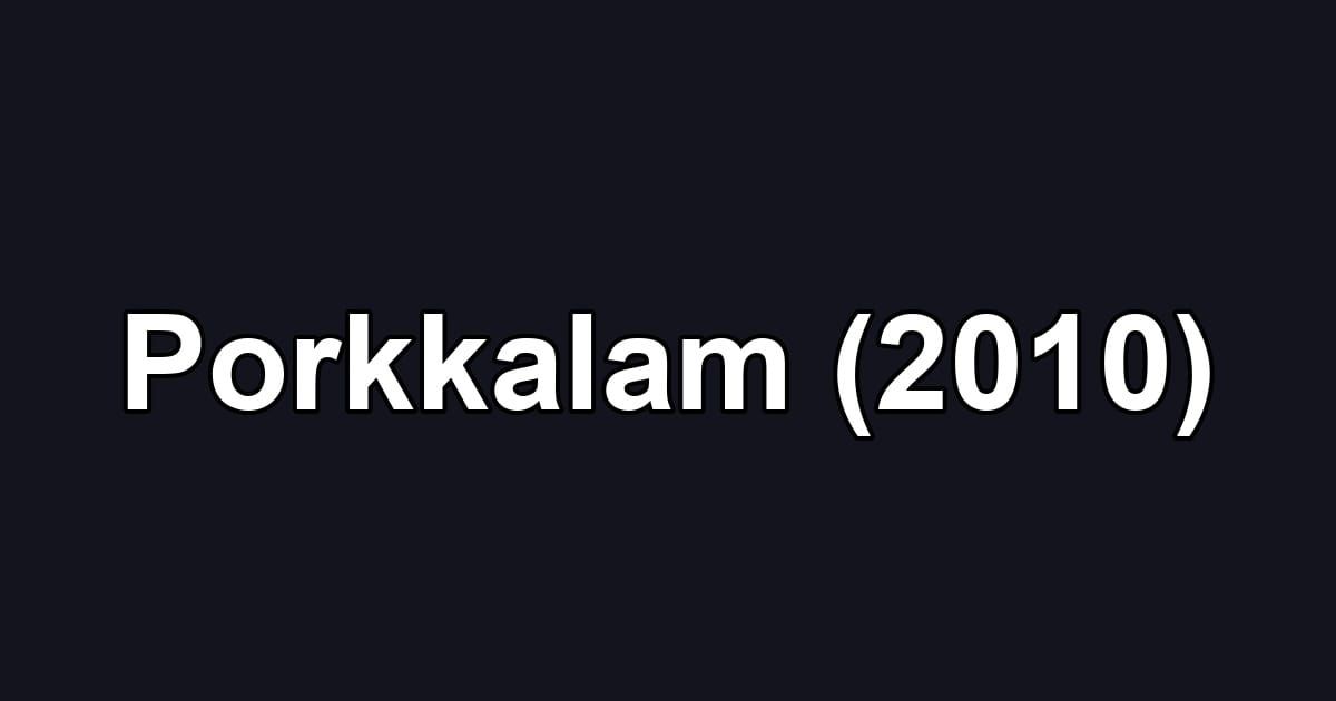 Porkkalam (2010)