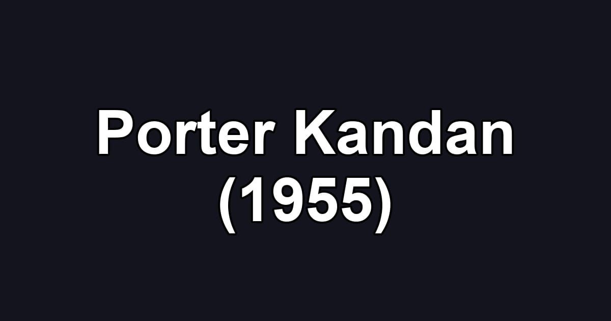 Porter Kandan (1955)