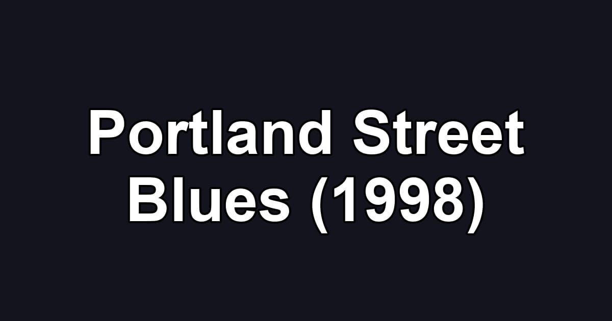 Portland Street Blues (1998)