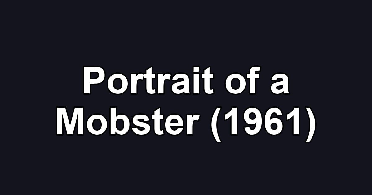 Portrait of a Mobster (1961)