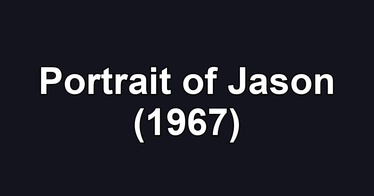 Portrait of Jason (1967)
