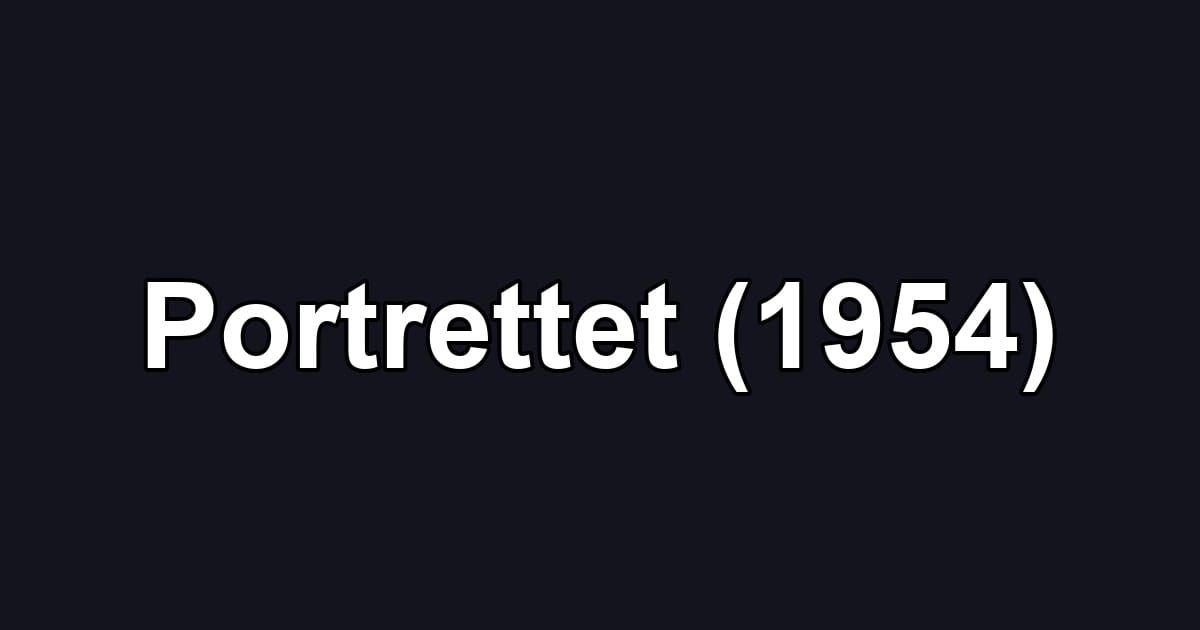 Portrettet (1954)