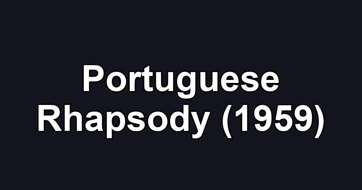 Portuguese Rhapsody (1959)