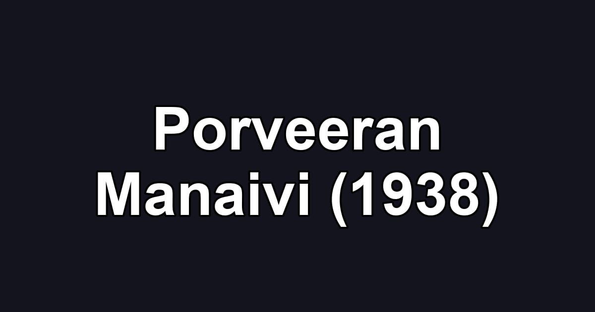 Porveeran Manaivi (1938)