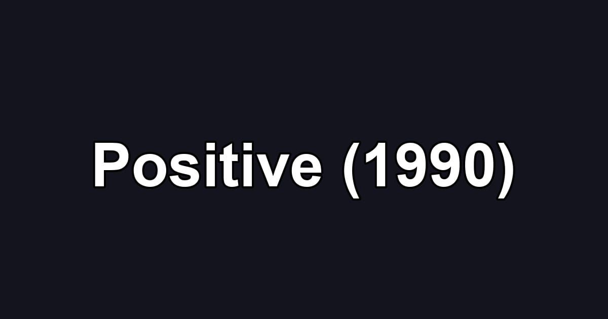 Positive (1990)
