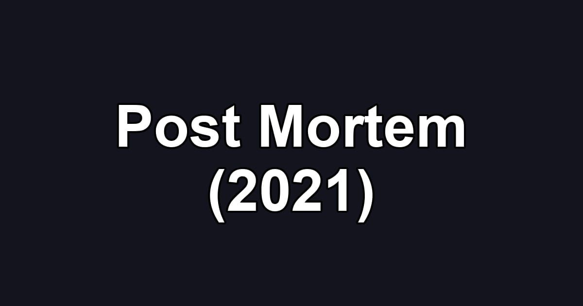 Post Mortem (2021)