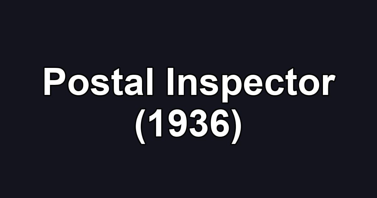 Postal Inspector (1936)