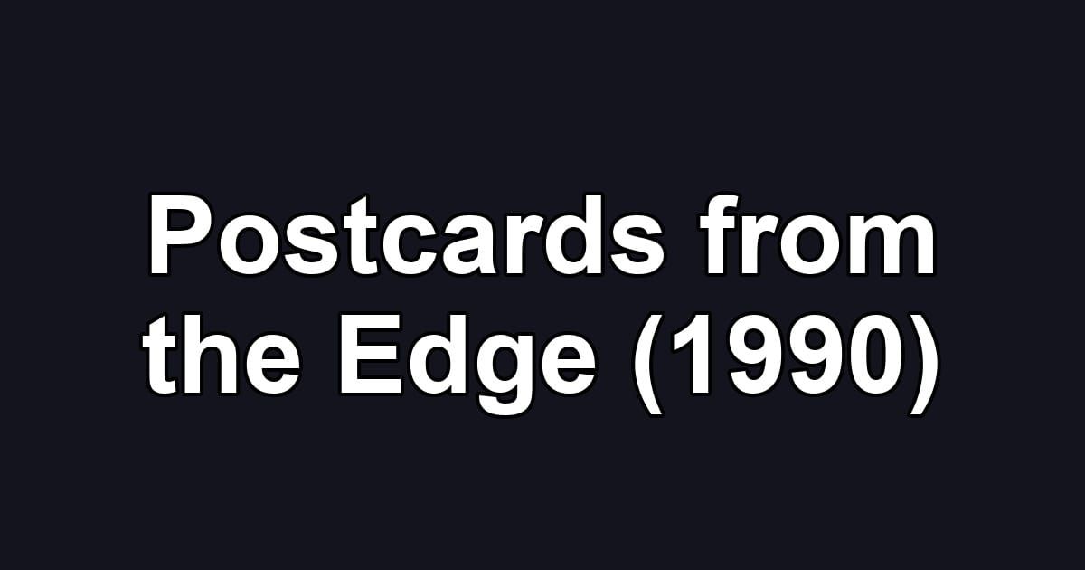 Postcards from the Edge (1990)