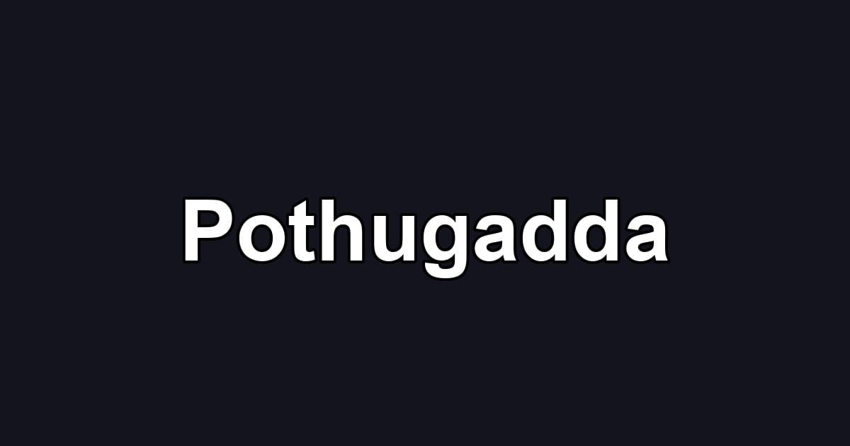 Pothugadda