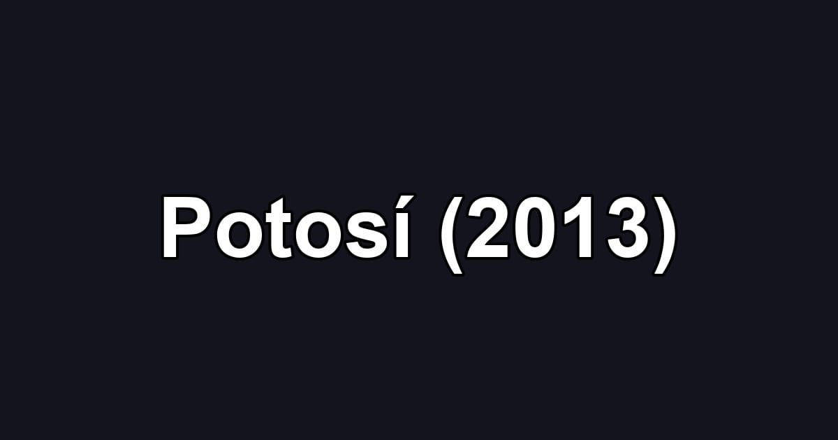 Potosí (2013)
