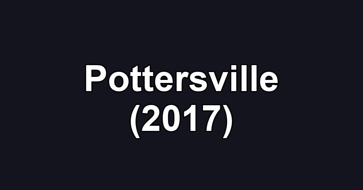 Pottersville (2017)