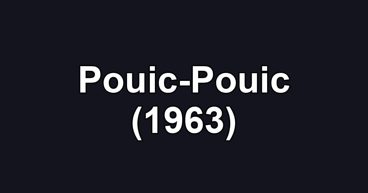 Pouic-Pouic (1963)