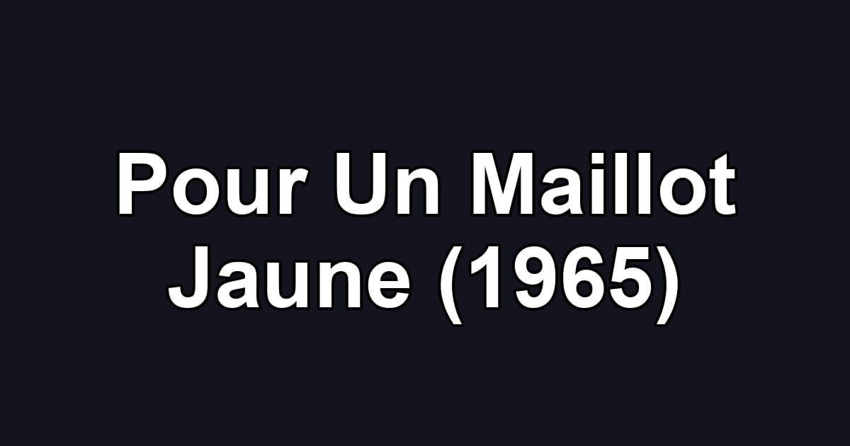 Pour Un Maillot Jaune (1965)